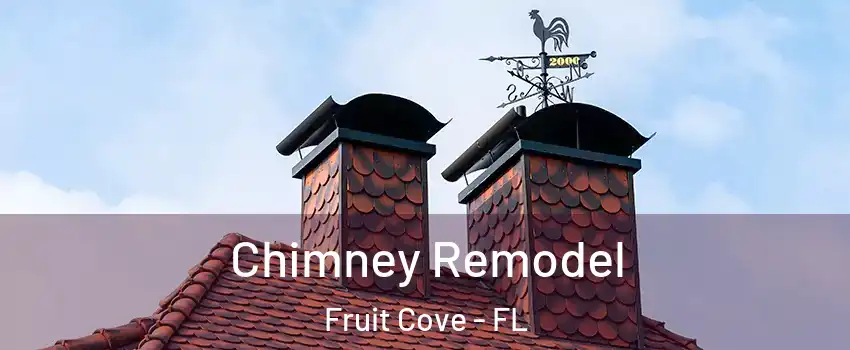  Chimney Remodel Fruit Cove - FL