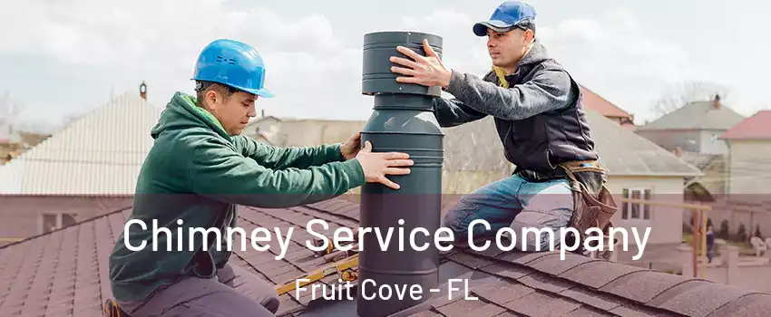  Chimney Service Company Fruit Cove - FL