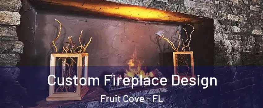  Custom Fireplace Design Fruit Cove - FL