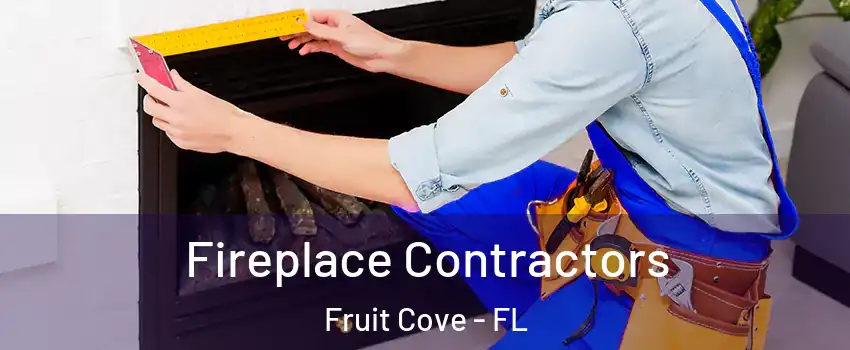  Fireplace Contractors Fruit Cove - FL